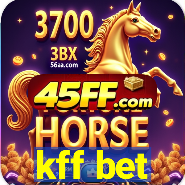 kff bet